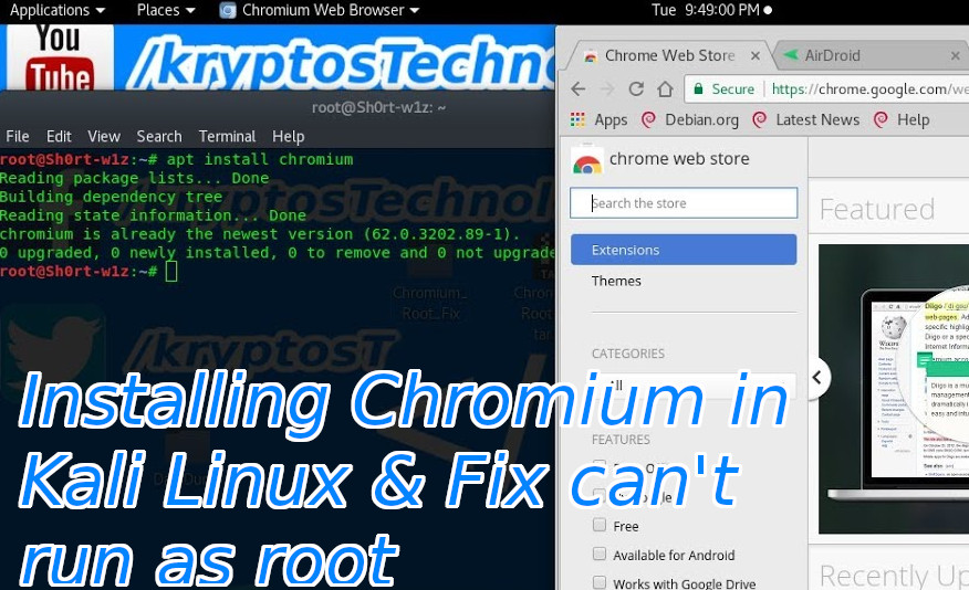 Install Chromium in Kali Linux And Fix Can't run as Root